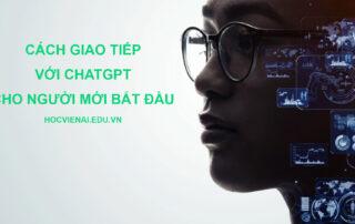 Cách giao tiếp với ChatGPT cho người mới bắt đầu